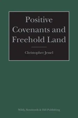 Pozitívne zmluvy a voľná pôda - Positive Covenants and Freehold Land