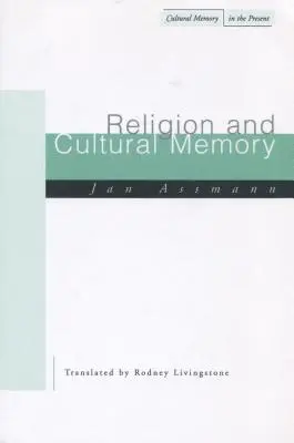 Náboženstvo a kultúrna pamäť: Desať štúdií - Religion and Cultural Memory: Ten Studies