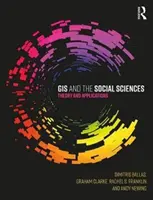 GIS a spoločenské vedy: Teória a aplikácie - GIS and the Social Sciences: Theory and Applications