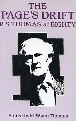 Drift stránky: Thomas vo veku 81 rokov: Thomas v osemdesiatke - The Page's Drift: R.S. Thomas at 81: R.S. Thomas at Eighty