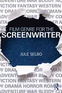 Filmový žáner pre scenáristu - Film Genre for the Screenwriter