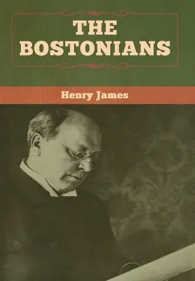 Bostončania (I. a II. diel) - The Bostonians (vol. I and vol. II)