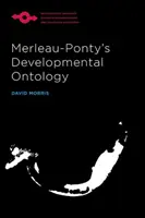 Merleau-Pontyho vývojová ontológia - Merleau-Ponty's Developmental Ontology