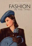 Móda v 40. rokoch 20. storočia - Fashion in the 1940s
