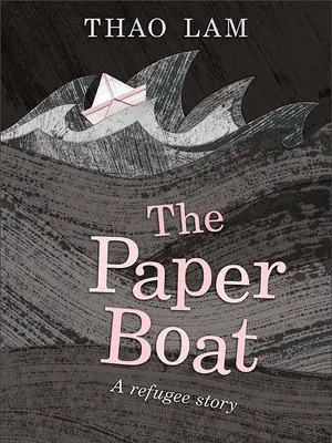 Papierová loďka: Príbeh utečenca - The Paper Boat: A Refugee Story