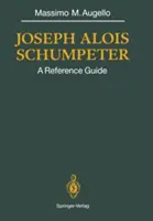 Joseph Alois Schumpeter: A Reference Guide: A Reference Guide: A Reference Guide: A Reference Guide: A Reference Guide - Joseph Alois Schumpeter: A Reference Guide