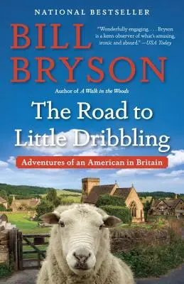 Cesta k malému driblingu: Dobrodružstvá Američana v Británii - The Road to Little Dribbling: Adventures of an American in Britain