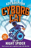 Kyborg Kocúr a nočný pavúk - Cyborg Cat and the Night Spider