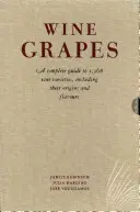 Vínne hrozno - kompletný sprievodca 1 368 odrôd viniča vrátane ich pôvodu a chutí - Wine Grapes - A complete guide to 1,368 vine varieties, including their origins and flavours
