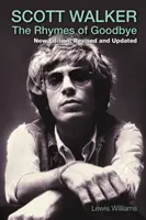 Scott Walker: Rýmy na rozlúčku - Scott Walker: The Rhymes of Goodbye