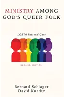 Služba medzi Božími queer ľuďmi, druhé vydanie - Ministry Among God's Queer Folk, Second Edition