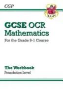 Pracovný zošit GCSE Maths OCR: Foundation - for Grade 9-1 Course - GCSE Maths OCR Workbook: Foundation - for the Grade 9-1 Course