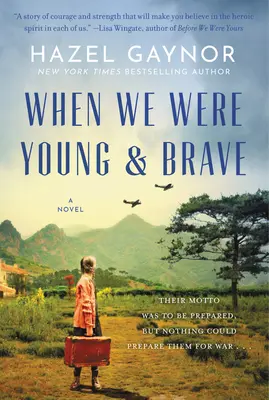 Keď sme boli mladí a odvážni - When We Were Young & Brave