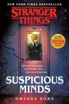 Stranger Things: Podozrivé mysle: Prvý oficiálny román o Stranger Things - Stranger Things: Suspicious Minds: The First Official Stranger Things Novel