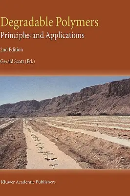 Rozložiteľné polyméry: Princípy a aplikácie - Degradable Polymers: Principles and Applications