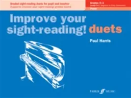 Zlepšite si čítanie v zornom poli! Piano Duet, Grade 0-1: Graded Sight-Reading Duets for Pupil and Teacher - Improve Your Sight-Reading! Piano Duet, Grade 0-1: Graded Sight-Reading Duets for Pupil and Teacher