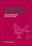 Poloha dňa: (Humorné knihy pre dospelých, Knihy pre páry, Darčeky pre mládencov) - Position of the Day: Sex Every Day in Every Way (Adult Humor Books, Books for Couples, Bachelorette Gifts)