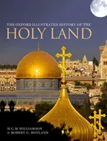 Oxfordské ilustrované dejiny Svätej zeme - The Oxford Illustrated History of the Holy Land