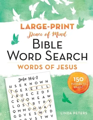 Pokoj v duši Biblické hľadanie slov: Ježišove slová: 150 hádaniek, ktoré si môžete užiť! - Peace of Mind Bible Word Search: Words of Jesus: 150 Puzzles to Enjoy!