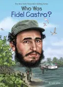 Kto bol Fidel Castro? - Who Was Fidel Castro?
