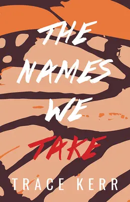 Mená, ktoré prijímame - The Names We Take