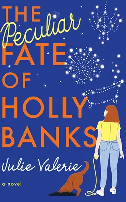 Zvláštny osud Holly Banksovej - The Peculiar Fate of Holly Banks