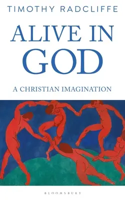 Žiť v Bohu: Kresťanská predstavivosť - Alive in God: A Christian Imagination