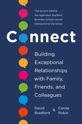 Spojte sa: Budovanie výnimočných vzťahov s rodinou, priateľmi a kolegami - Connect: Building Exceptional Relationships with Family, Friends, and Colleagues