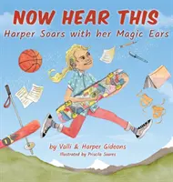 Teraz si to vypočujte: Harper sa vznáša so svojimi čarovnými ušami - Now Hear This: Harper soars with her magic ears