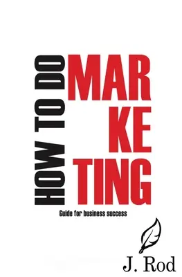 Ako robiť marketing - How to do marketing