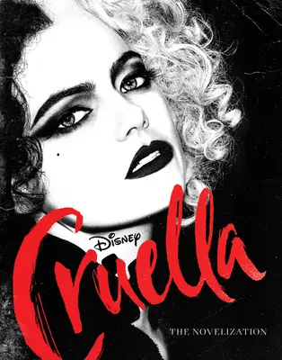 Cruella - hraná novelizácia - Cruella Live Action Novelization