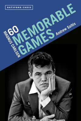 Magnus Carlsen: 60 pamätných partií - Magnus Carlsen: 60 Memorable Games