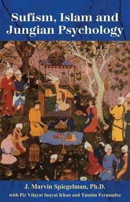 Súfizmus, islam a jungovská psychológia - Sufism, Islam, and Jungian Psychology