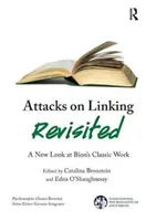 Revízia útokov na prepojenie: Nový pohľad na Bionovu klasickú prácu - Attacks on Linking Revisited: A New Look at Bion's Classic Work