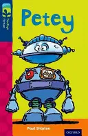 Oxford Reading TreeTops: Fiction: Petey: Petey: Úroveň 14: Petey - Oxford Reading Tree TreeTops Fiction: Level 14: Petey