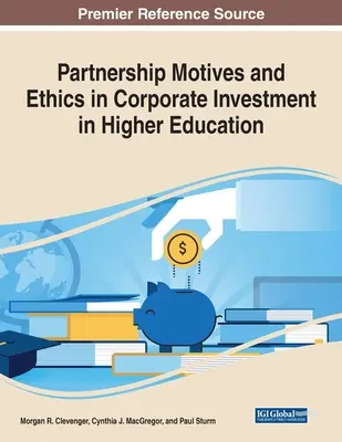 Partnerské motívy a etika pri investovaní podnikov do vysokoškolského vzdelávania - Partnership Motives and Ethics in Corporate Investment in Higher Education
