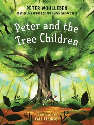 Peter a deti stromov - Peter and the Tree Children