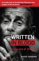 Napísané krvou - Nevinný alebo vinný? Pohľad do vnútra prípadu Michaela Petersona, ktorý je predmetom populárneho seriálu Schody - Written in Blood - Innocent or Guilty? An inside look at the Michael Peterson case, subject of the hit series The Staircase