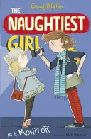 Najzlostnejšie dievča: Najzlostnejšie dievča je monitor - kniha 3 - Naughtiest Girl: Naughtiest Girl Is A Monitor - Book 3