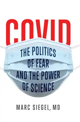 Covid: Politika strachu a sila vedy - Covid: The Politics of Fear and the Power of Science