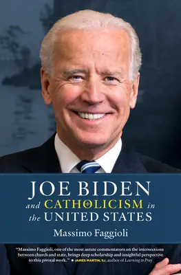 Joe Biden a katolicizmus v Spojených štátoch - Joe Biden and Catholicism in the United States