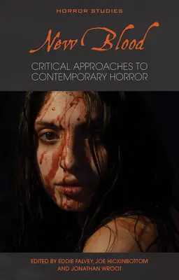 Nová krv: Kritické prístupy k súčasnému hororu - New Blood: Critical Approaches to Contemporary Horror