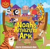 Noemova úžasná archa: Dobrodružstvo so zdvíhacími klapkami - Noah's Amazing Ark: A Lift-The-Flap Adventure