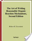Umenie písať rozumné organické reakčné mechanizmy - The Art of Writing Reasonable Organic Reaction Mechanisms