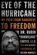 Oko hurikánu: Moja cesta z temnoty k slobode - Eye of the Hurricane: My Path from Darkness to Freedom