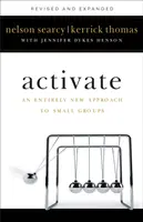 Aktivizovať: Úplne nový prístup k malým skupinám - Activate: An Entirely New Approach to Small Groups