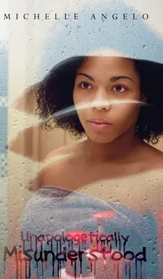 Neopologicky nepochopený - Unapologetically Misunderstood