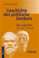 Dejiny politického myslenia: zväzok 1.1: Gréci. Od Homéra po Sokrata - Geschichte Des Politischen Denkens: Band 1.1: Die Griechen. Von Homer Bis Sokrates