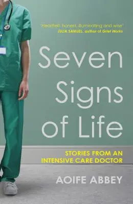 Sedem znakov života - príbehy lekára intenzívnej starostlivosti - Seven Signs of Life - Stories from an Intensive Care Doctor