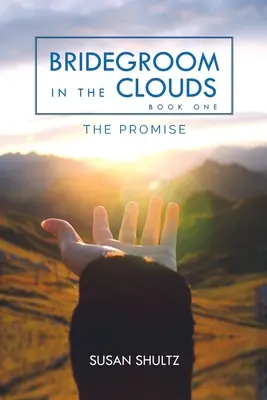 Ženích v oblakoch: Prísľub - Bridegroom in the Clouds: The Promise